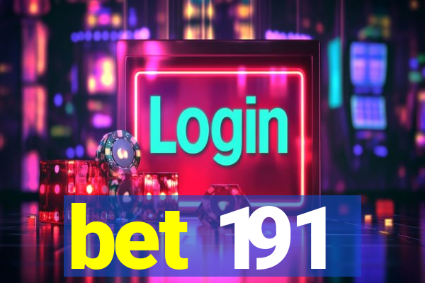 bet 191